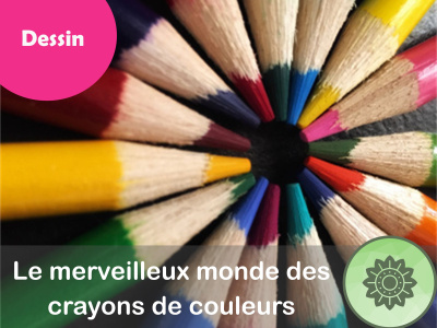 DESSIN - Le merveilleux monde des crayons de couleurs [Copie]